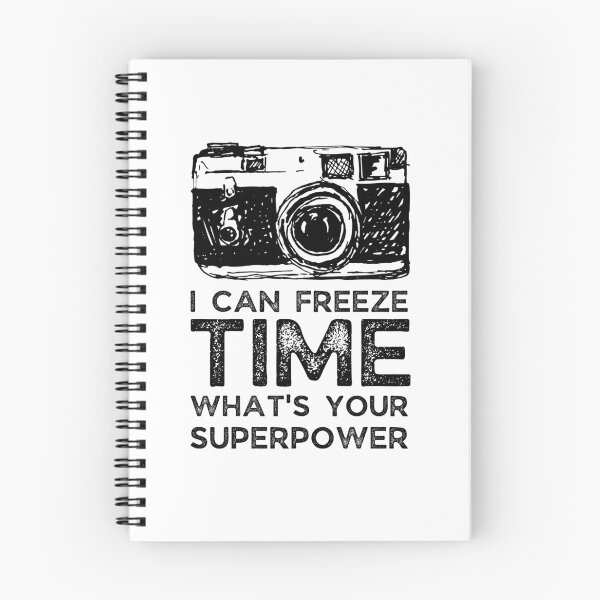 Item preview, Photography, I Can Freeze Time What's Your Superpower, Photography Saying Camera Gift. designed and sold by PrettyAmazing.