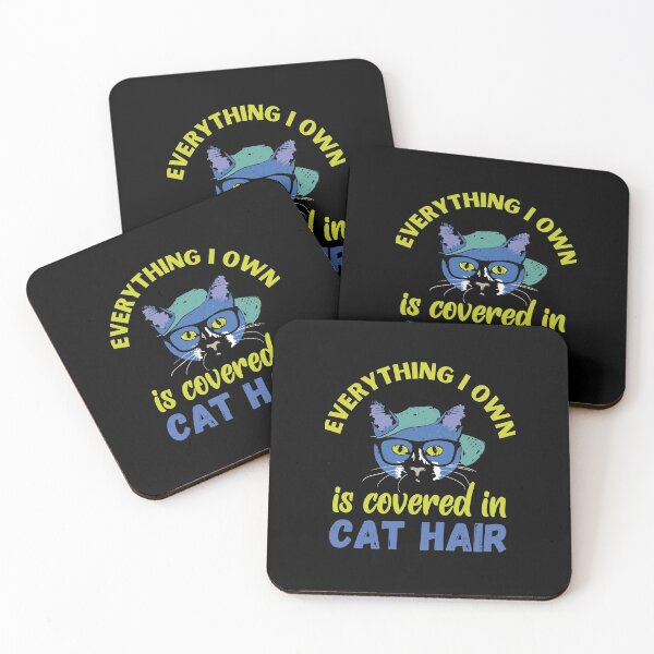 Item preview, Everything I Own is Covered in Cat Hair Super Cool Cat designed and sold by Labradoodlesetc.