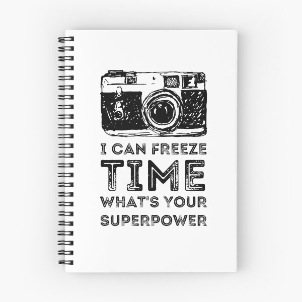 Item preview, Photography, I Can Freeze Time What's Your Superpower, Cute Photography Saying Camera Gift. designed and sold by PrettyAmazing.