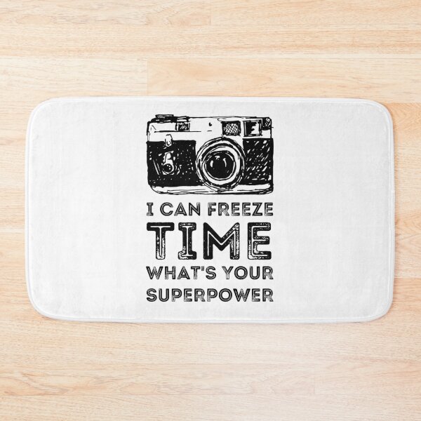 Item preview, Photography, I Can Freeze Time What's Your Superpower, Cute Photography Saying Camera Gift. designed and sold by PrettyAmazing.