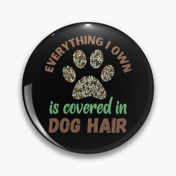Item preview, Everything I Own is Covered in Dog Hair designed and sold by Labradoodlesetc.