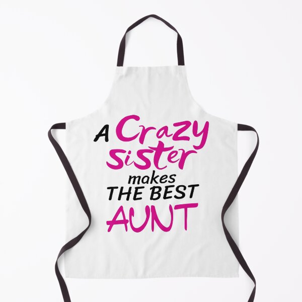 Item preview, A Crazy Sister Makes The Best Aunt designed and sold by 2MdesignStore.
