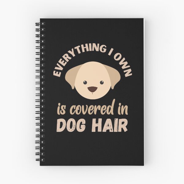 Item preview, Everything I Own is Covered in Dog Hair designed and sold by Labradoodlesetc.