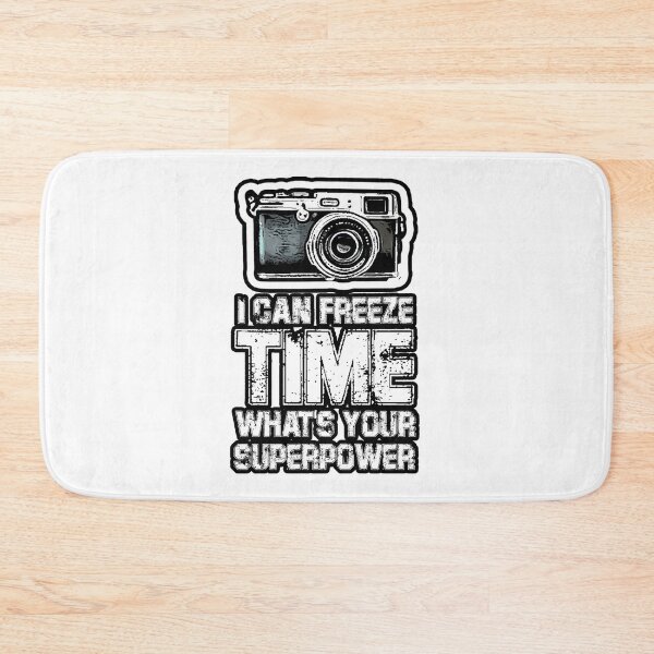 Item preview, Photography, I Can Freeze Time What's Your Superpower, Cool Camera Gift. designed and sold by PrettyAmazing.