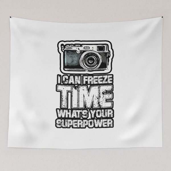 Item preview, Photography, I Can Freeze Time What's Your Superpower, Cool Camera Gift. designed and sold by PrettyAmazing.