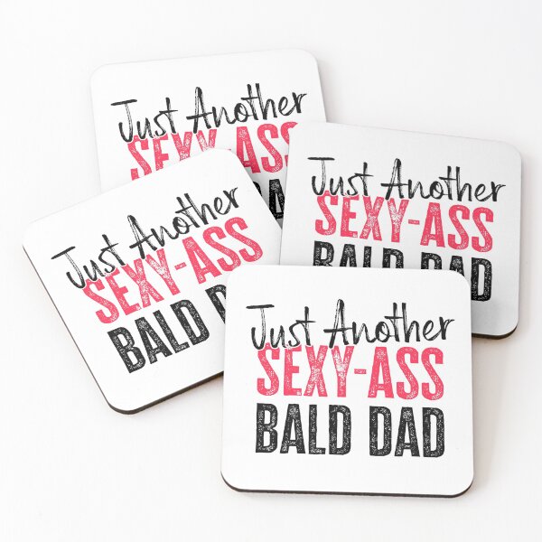 Item preview, Just Another Sexy-Ass Bald Dad designed and sold by FuntasticDez.