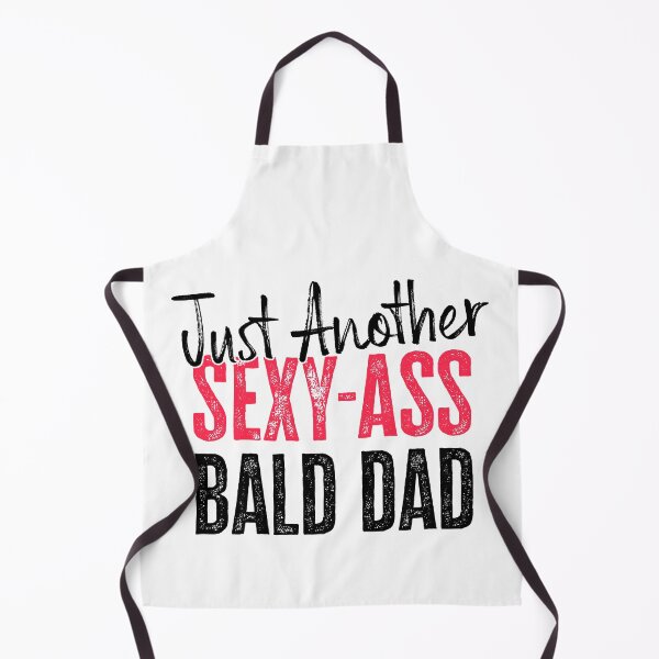 Item preview, Just Another Sexy-Ass Bald Dad designed and sold by FuntasticDez.