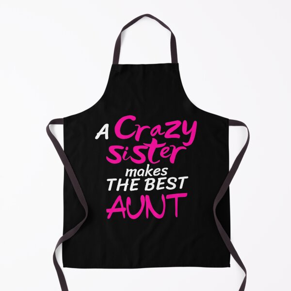 Item preview, A Crazy Sister Makes The Best Aunt designed and sold by 2MdesignStore.