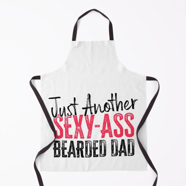 Item preview, Just Another Sexy-Ass Bearded Dad designed and sold by FuntasticDez.