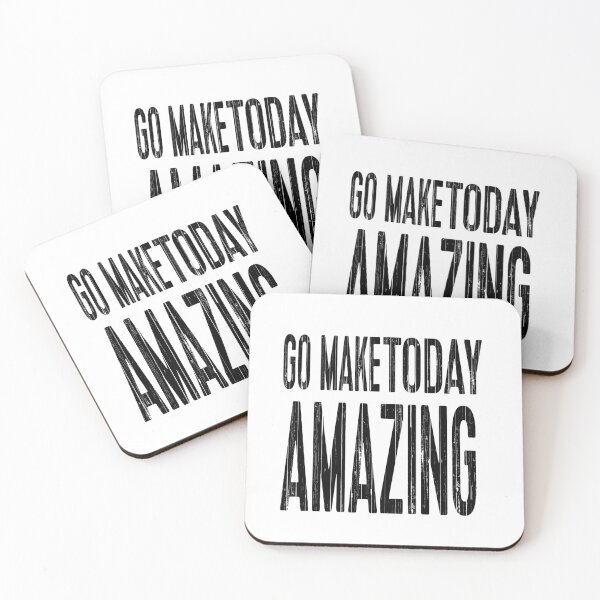 Item preview, Go Make Today Amazing designed and sold by WowAllinOne.