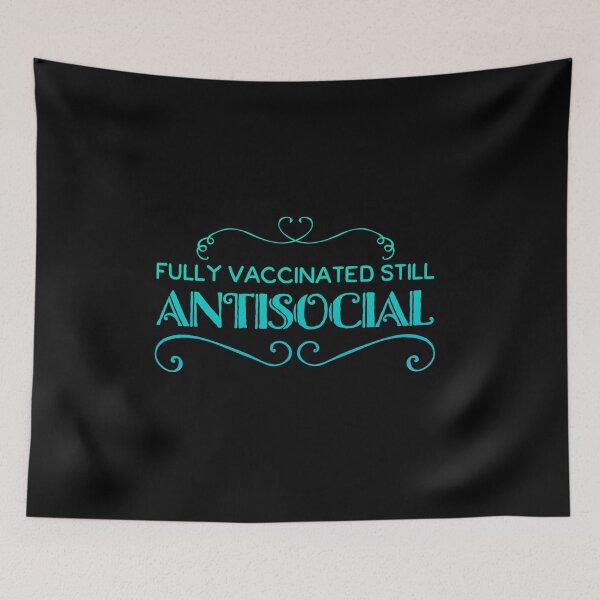 Item preview, fully vaccinated still antisocial designed and sold by suver.