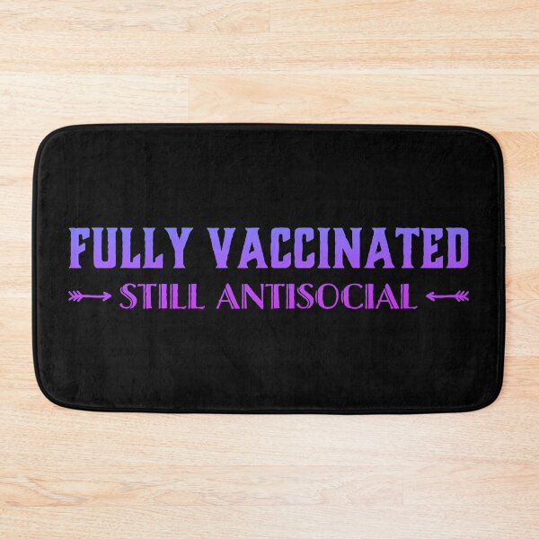 Item preview, Fully Vaccinated Still Antisocial designed and sold by suver.