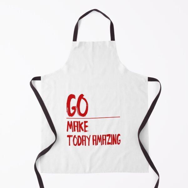 Item preview, Go Make Today Amazing designed and sold by WowAllinOne.