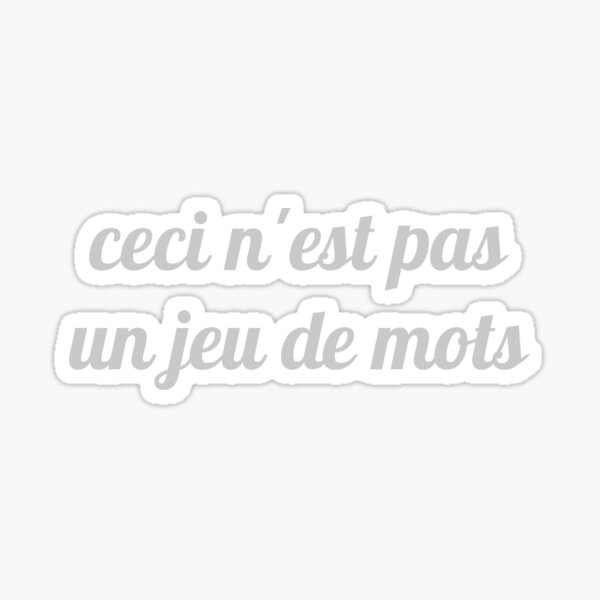 Magritte - Ceci n'est pas un jeu de mots Sticker