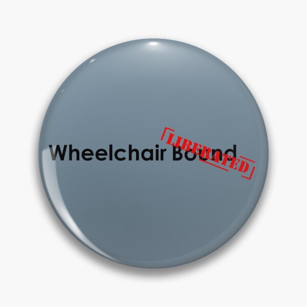 Item preview, Wheelchair Bound Liberated designed and sold by Quipplepunk.