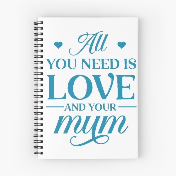 Item preview, All you need is Love and your Mum - Blue designed and sold by Schuva.