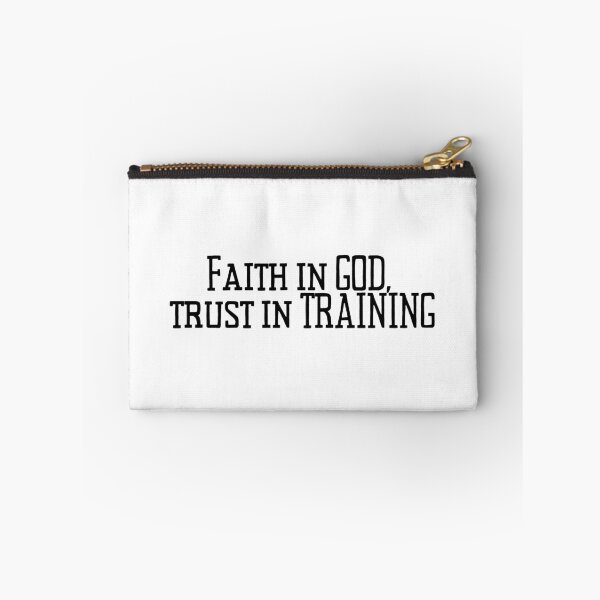 Item preview, Faith in God, Trust in Training Firefighter Quote designed and sold by BrushtruckBren.