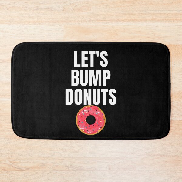 Item preview, Let's Bump Donuts designed and sold by wrestletoys.