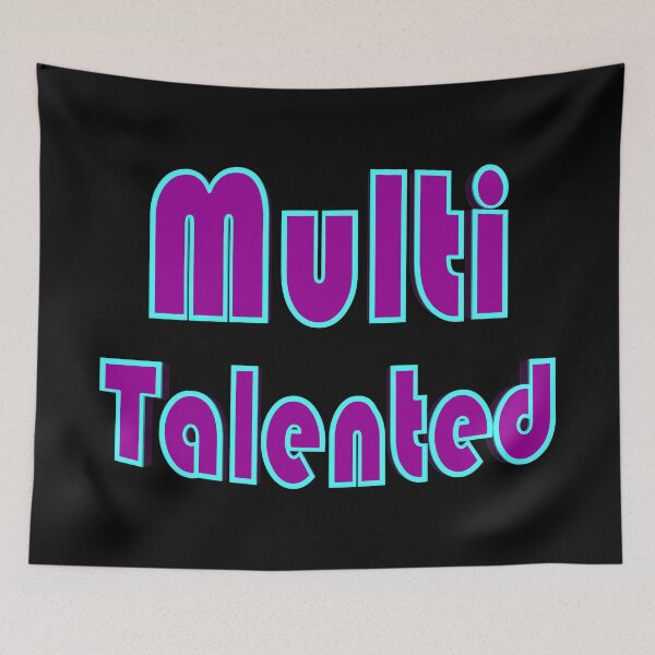 Item preview, Multi Talented designed and sold by toddbrooney.