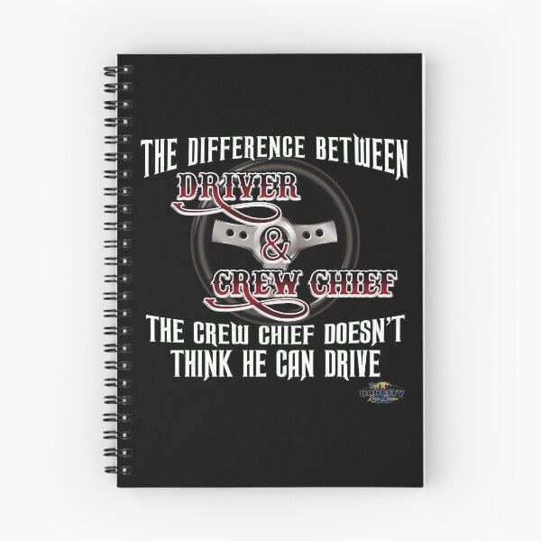 Item preview, The difference between driver and crew chief, the crew chief doesn't think he can drive designed and sold by Elliot Klugh.