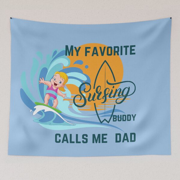 Item preview, MY FAVORITE SURFING BUDDY CALLS ME DAD designed and sold by TeyMank.