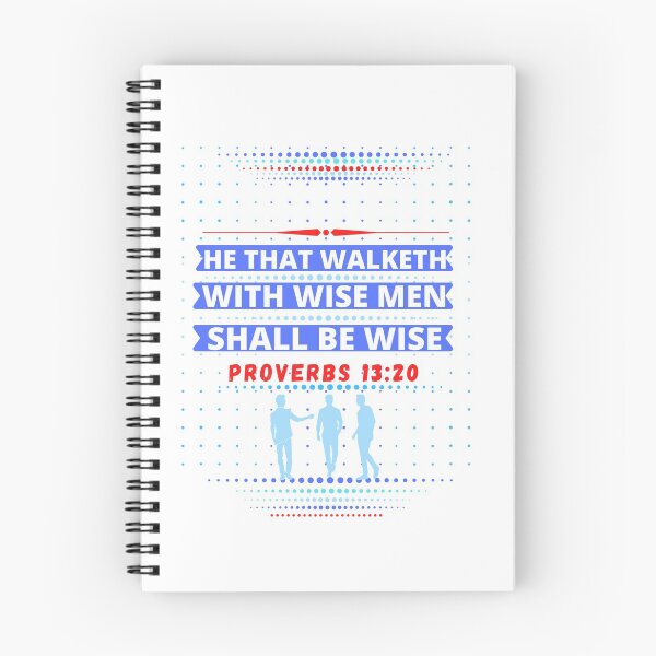 Item preview, Proverbs 13:20 He that walketh with  wise  men shall be wise-wisdom, designed and sold by Mammanation.