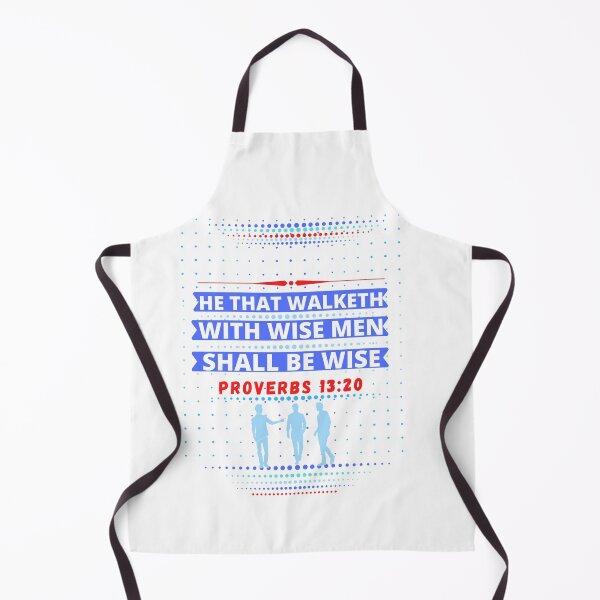 Item preview, Proverbs 13:20 He that walketh with  wise  men shall be wise-wisdom, designed and sold by Mammanation.