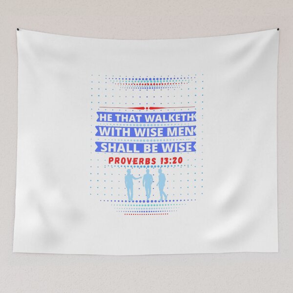 Item preview, Proverbs 13:20 He that walketh with  wise  men shall be wise-wisdom, designed and sold by Mammanation.