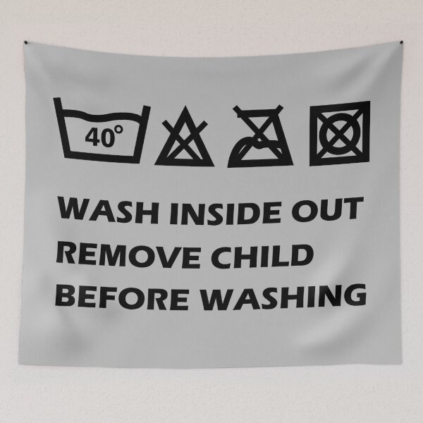 Item preview, Oddly specific funny, wash well inside out, remove child before washing, washing instructions, humor quotes, weirdly specific, too specific, targeted sayings designed and sold by SGS-.