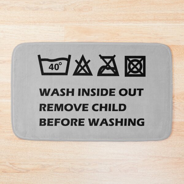 Item preview, Oddly specific funny, wash well inside out, remove child before washing, washing instructions, humor quotes, weirdly specific, too specific, targeted sayings designed and sold by SGS-.