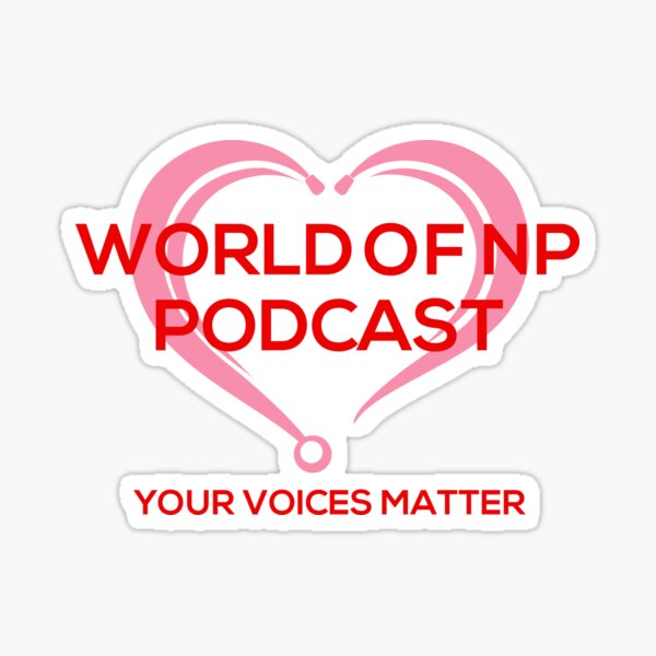 World Of Nurse Practitioner Podcast Sticker