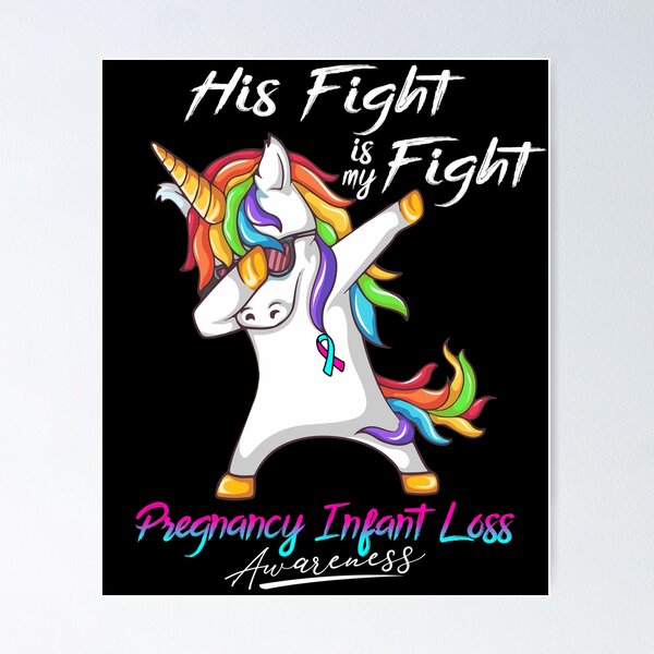 Item preview, Unicorn His Fight Is My Fight Pregnancy Infant Loss Awareness designed and sold by rechardtee.
