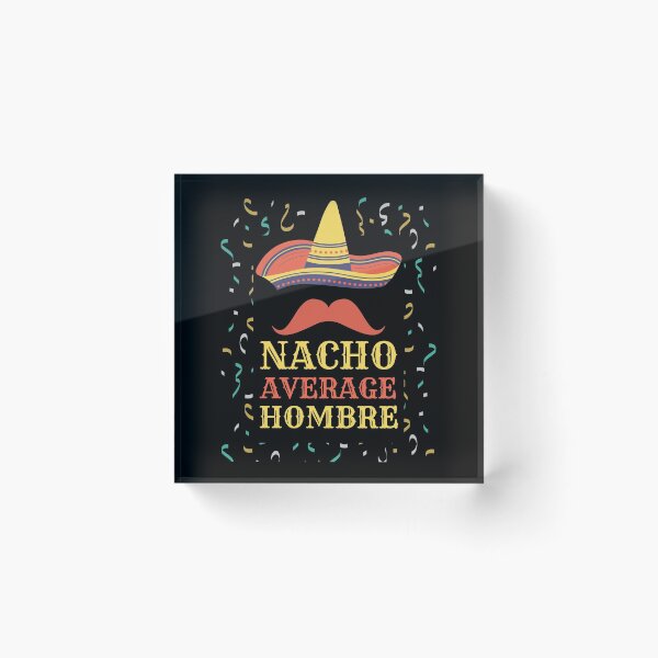 Item preview, Nacho Average Hombre designed and sold by Rhu Creations.