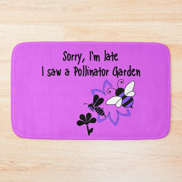 Item preview, Sorry, I'm late I saw a Pollinator Garden Design designed and sold by EarthArtDesigns.