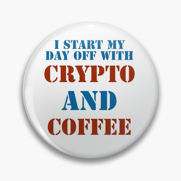 Item preview, I start my day off with coffee and crypto designed and sold by 2Cheesy4U.