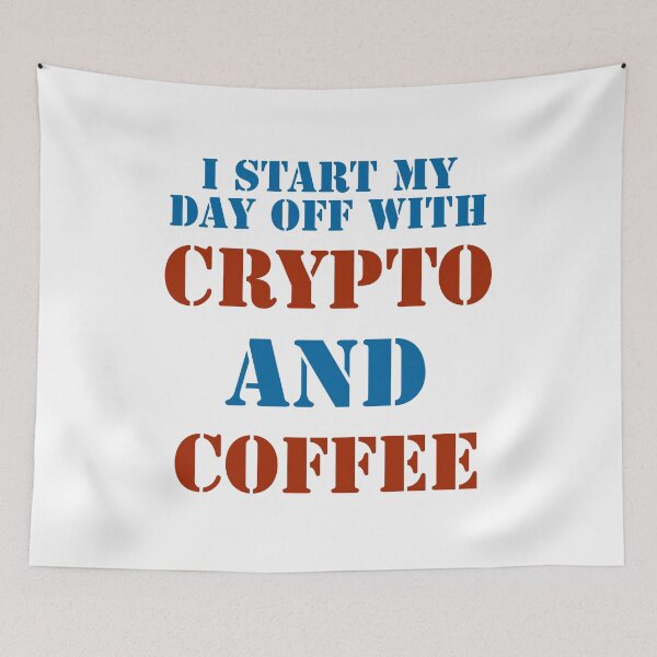 Item preview, I start my day off with coffee and crypto designed and sold by 2Cheesy4U.