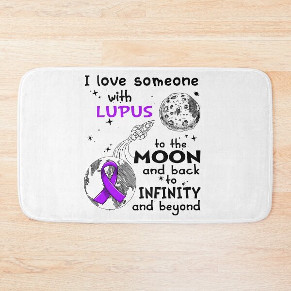 Item preview, I Love Someone With Lupus To The Moon And Back designed and sold by heppenp.