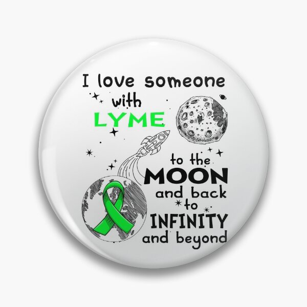 Item preview, I Love Someone With LYME To The Moon And Back designed and sold by heppenp.