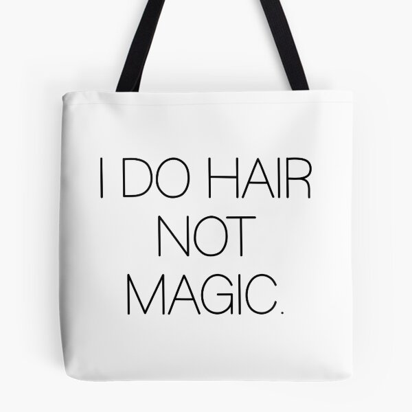 Item preview, I Do Hair, Not Magic. designed and sold by LeahEiden.