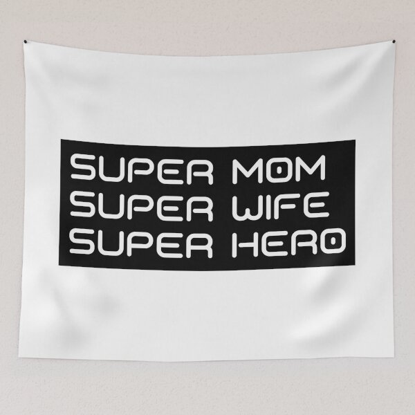 Item preview, Super Mom, Super Wife, Super Hero. Funny Mom Life Design.  designed and sold by That Cheeky Tee.