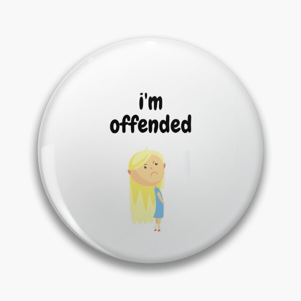Item preview, i'm offended designed and sold by Flirt-Teez.