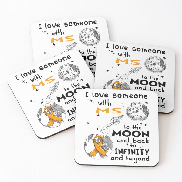 Item preview, I Love Someone With MS To The Moon And Back designed and sold by heppenp.