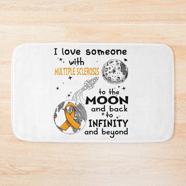 Item preview, I Love Someone With Multiple Sclerosis To The Moon And Back designed and sold by heppenp.
