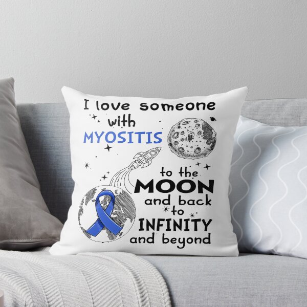 Item preview, I Love Someone With Myositis To The Moon And Back designed and sold by heppenp.