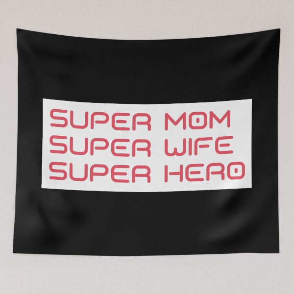 Item preview, Super Mom, Super Wife, Super Hero. Funny Mom Life Design.  designed and sold by That Cheeky Tee.