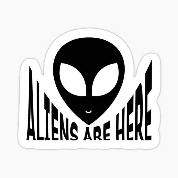 Aliens Are Here Shop Redbubble