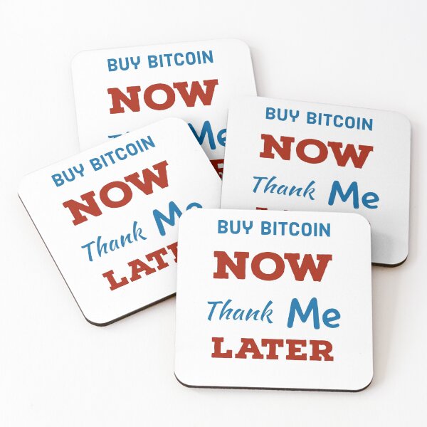 Item preview, Buy Bitcoin now thank me later designed and sold by 2Cheesy4U.