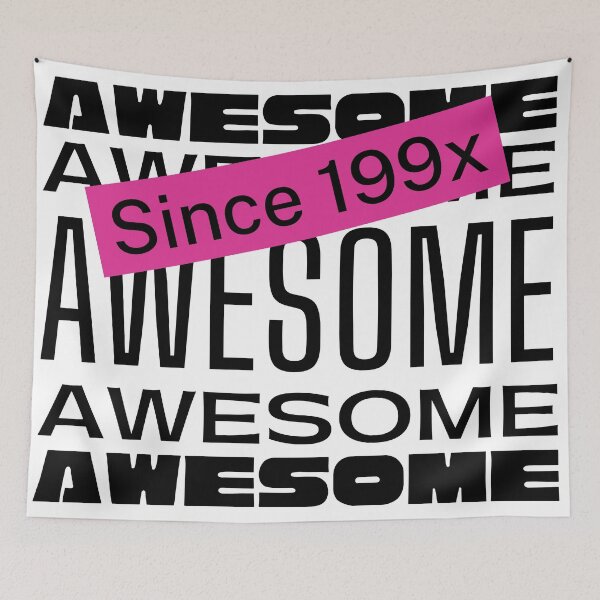 Item preview, Awesome Since 199X designed and sold by JienChan26.