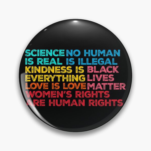 Item preview, Science is real black lives matter no human is illegal love is love women rights kindness is everything designed and sold by Rustic Valley Studio.