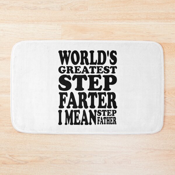 Item preview, Father's Day Gift Ideas : World's Greatest Step Farter I Mean Step Father designed and sold by pradeeprajput.